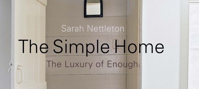 The Simple Home: The Luxury of Enough is Now Available as an eBook